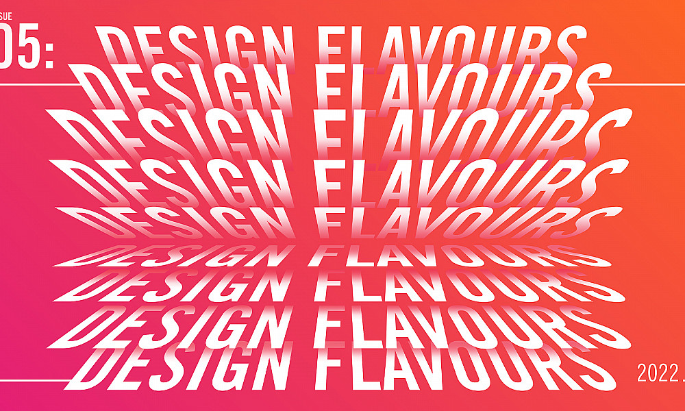 DESIGN FLAVOURS #5