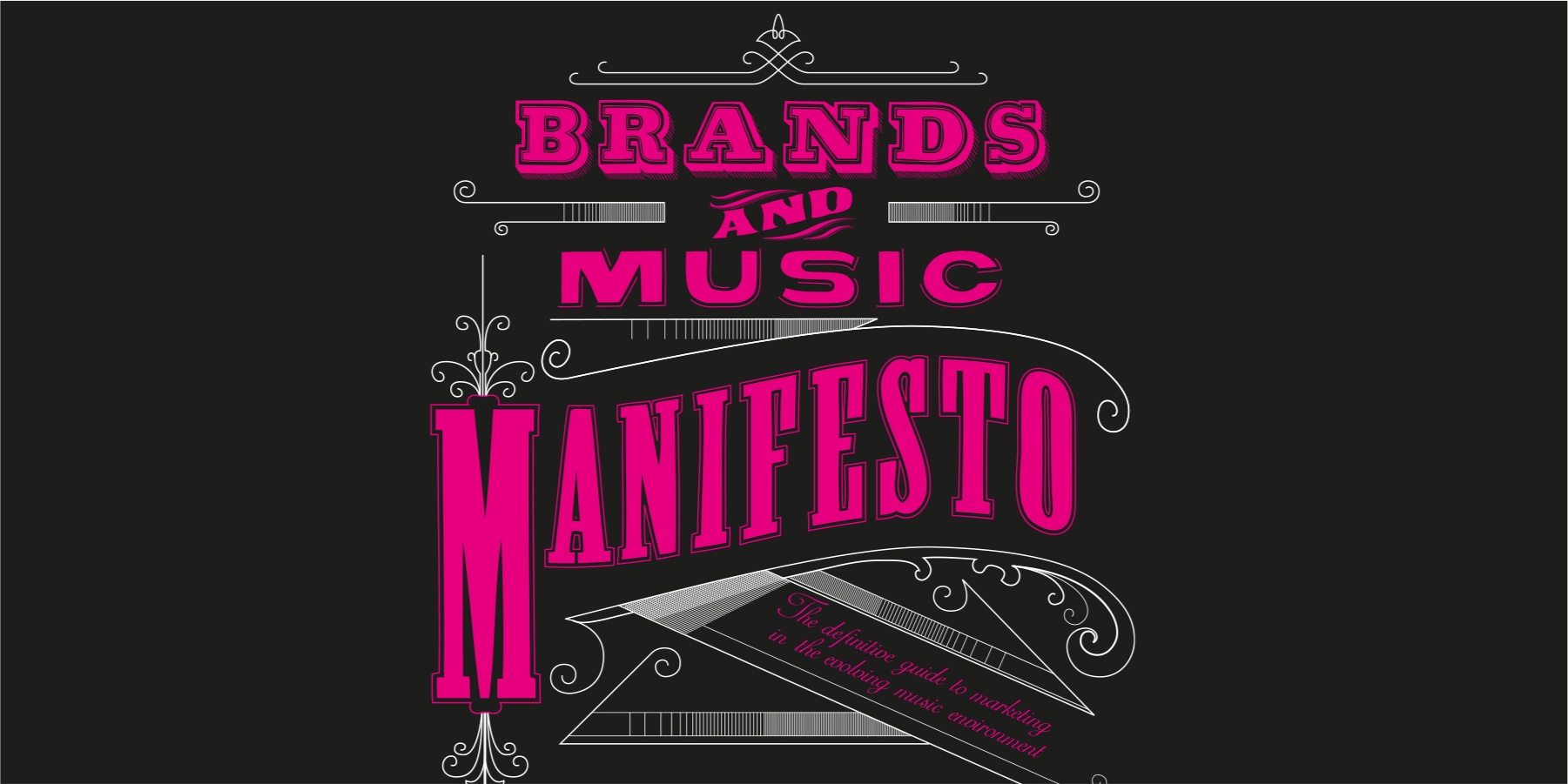 Brands and Music Manifesto the Definitive Guide to Marketing in the Evolving Music Environment